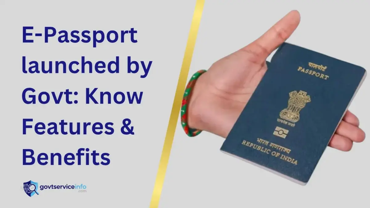 E-Passport features Benefits Eligibility how to apply
