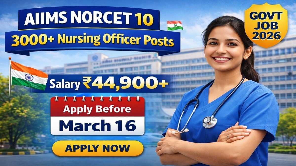 AIIMS NORCET 10 Recruitment 2026 notification for 3000 Nursing Officer posts with ₹44,900 salary