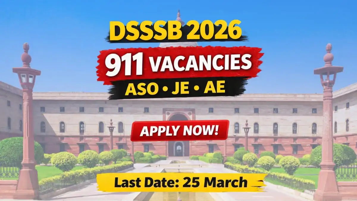 DSSSB Recruitment 2026 notification for 911 ASO AE JE Legal Assistant posts
