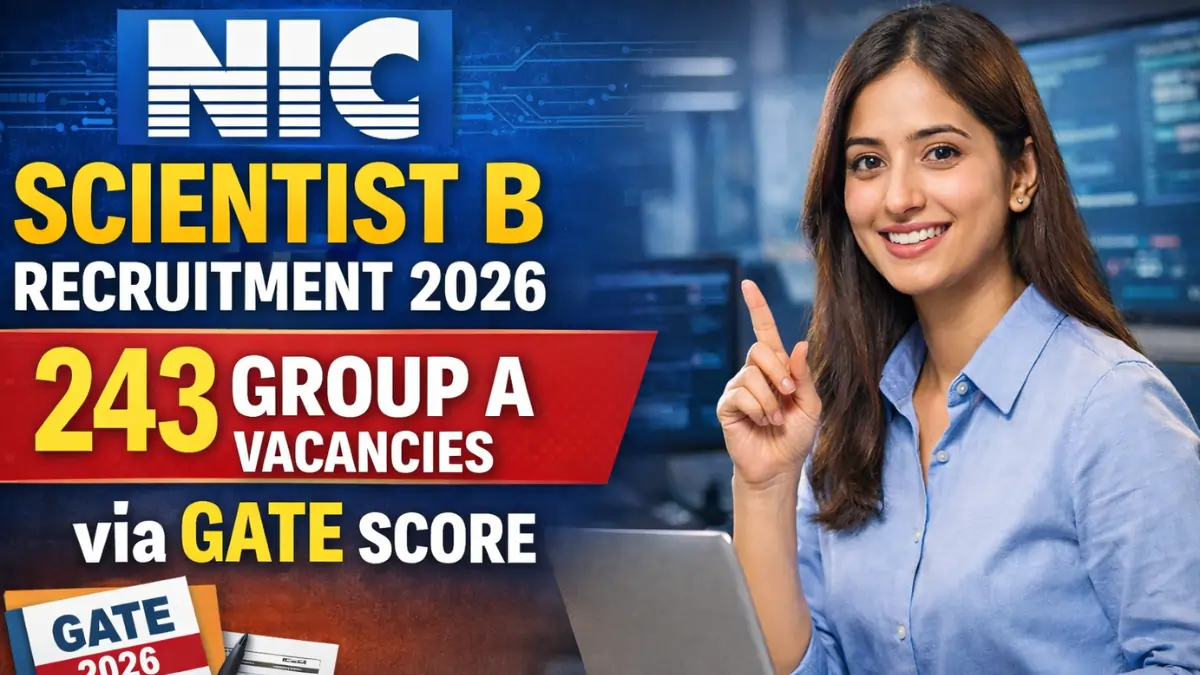 NIC Scientist B Recruitment 2026 thumbnail showing 243 Group A vacancies via GATE score with a professional candidate using laptop