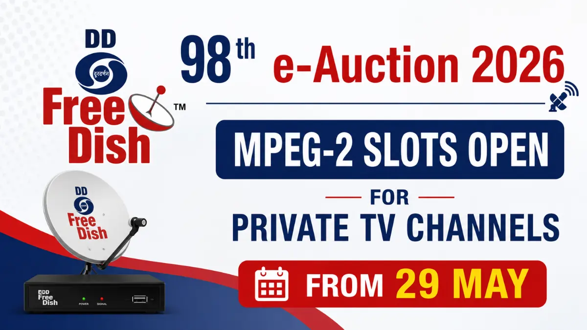 DD Free Dish 98th e-Auction 2026 banner showing MPEG-2 slots open for private TV channels from 29 May with satellite dish and set-top box graphic.