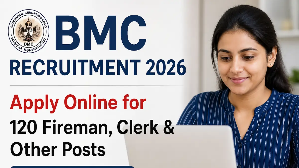 BMC Recruitment 2026 apply online for 120 Fireman Clerk and other posts at OJAS Gujarat official website