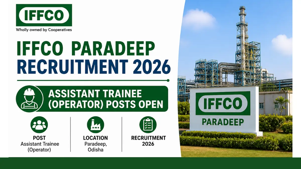 IFFCO Paradeep Recruitment 2026 Assistant Trainee Operator posts apply before 8 May 2026 Odisha job notification