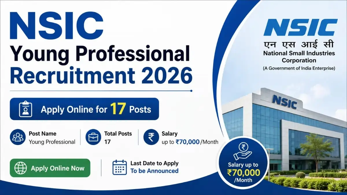 NSIC Young Professional Recruitment 2026 notification banner for 17 posts with salary up to ₹70,000 per month.