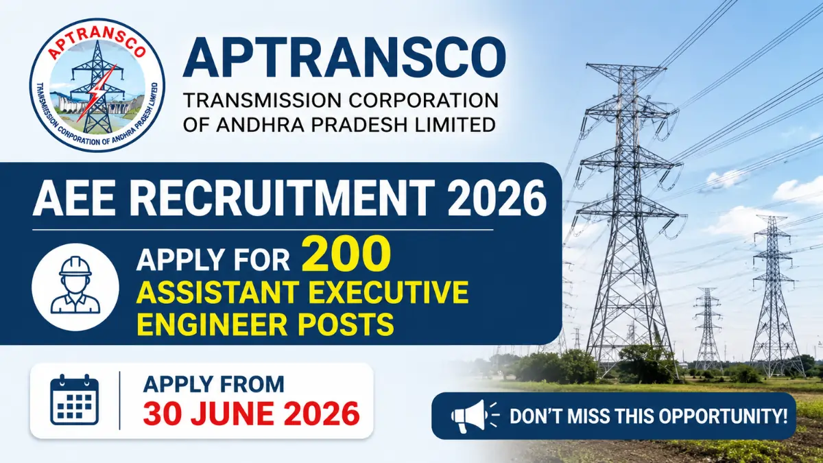 APTRANSCO AEE Recruitment 2026 notification for 200 Assistant Executive Engineer (AEE) vacancies with online application starting from 30 June 2026.