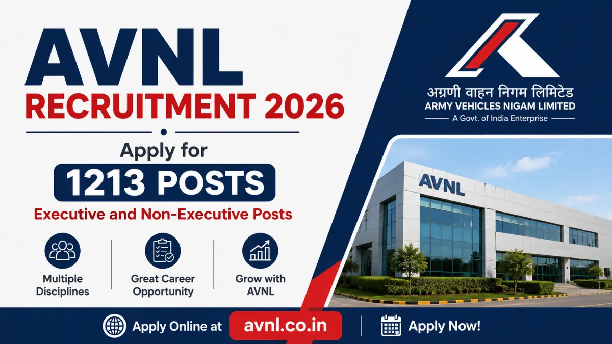 AVNL Recruitment 2026 notification for 1213 Executive and Non-Executive posts. Apply online at avnl.co.in for Army Vehicles Nigam Limited vacancies.