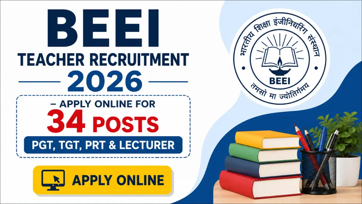 BEEI Teacher Recruitment 2026 notification inviting online applications for 34 PGT, TGT, PRT and Lecturer vacancies.