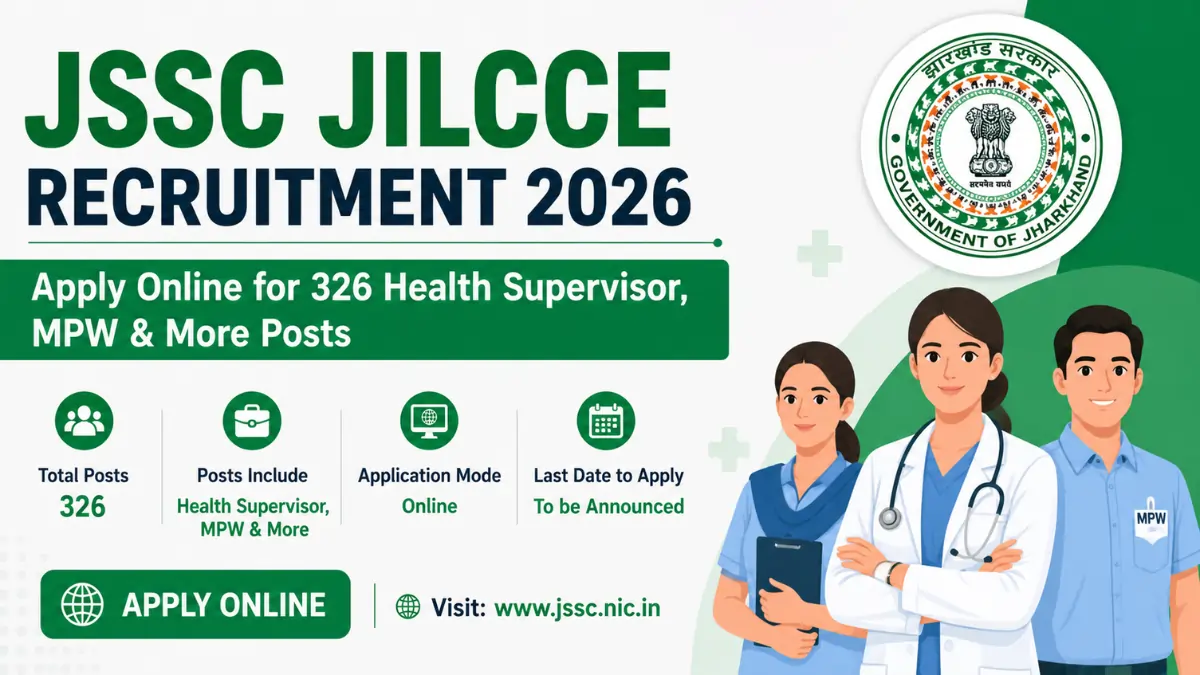 JSSC JILCCE Recruitment 2026 apply online for 326 Health Supervisor, MPW and other posts