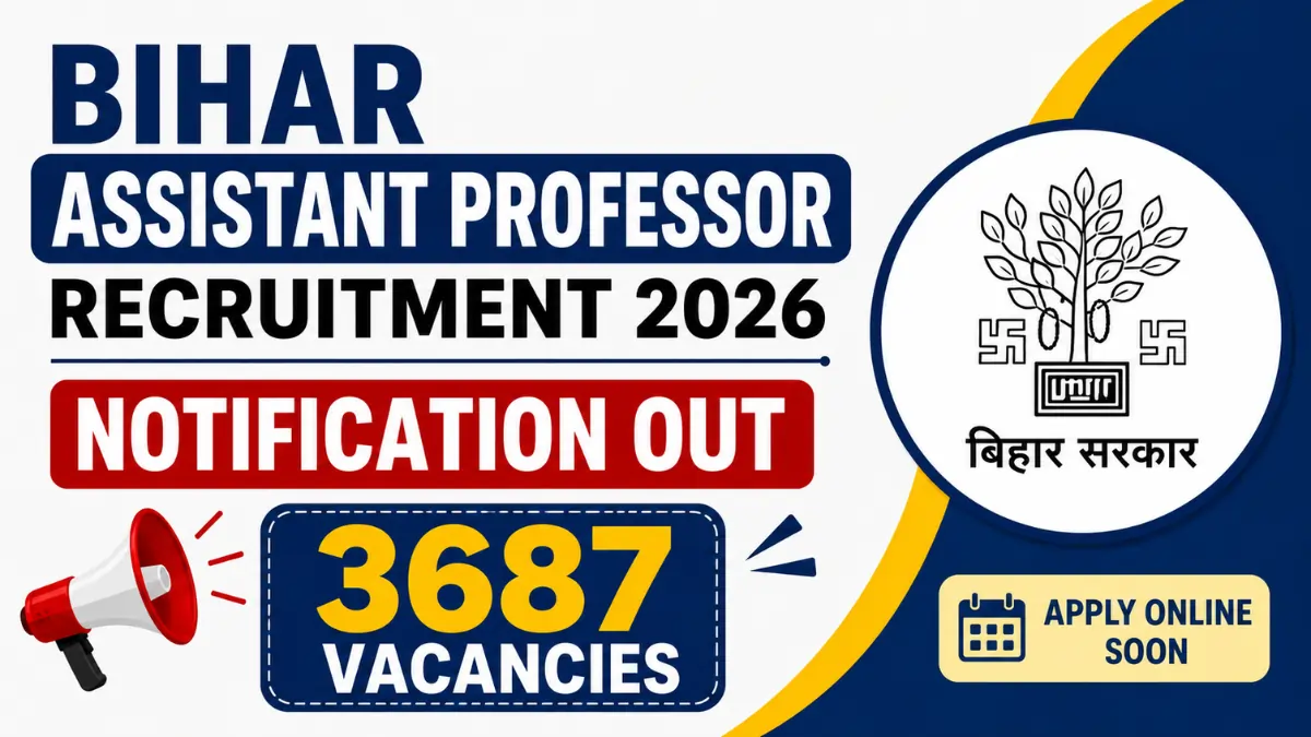 Bihar Assistant Professor Recruitment 2026 notification announcing 3687 Assistant Professor vacancies with online application details.