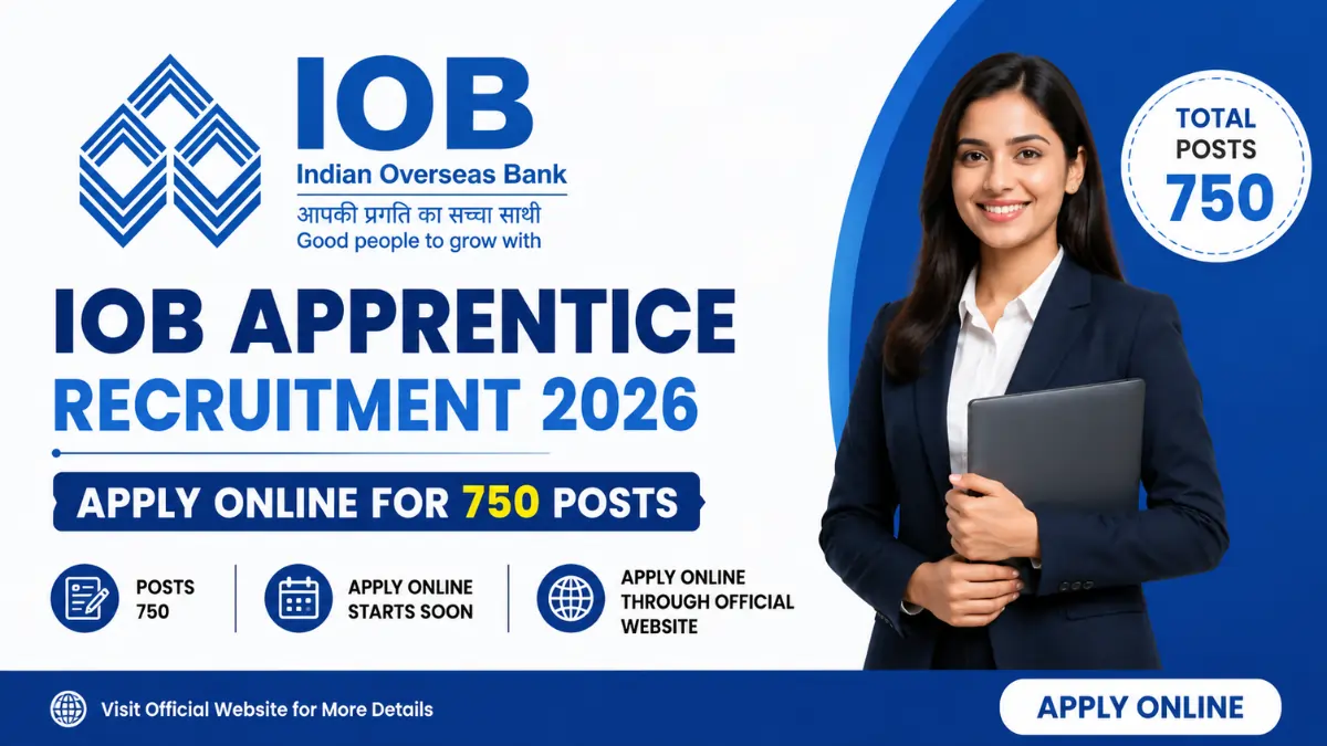 IOB Apprentice Recruitment 2026 banner showing Indian Overseas Bank Apprentice notification for 750 vacancies with Apply Online information.