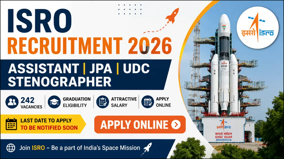 ISRO Assistant JPA UDC Stenographer Recruitment 2026 notification inviting online applications for 242 Assistant, JPA, UDC and Stenographer posts.