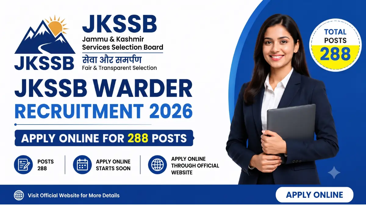 JKSSB Warder Recruitment 2026 notification released for 288 Warder vacancies in the J&K Prisons Department. Apply online for the latest government job opportunity.