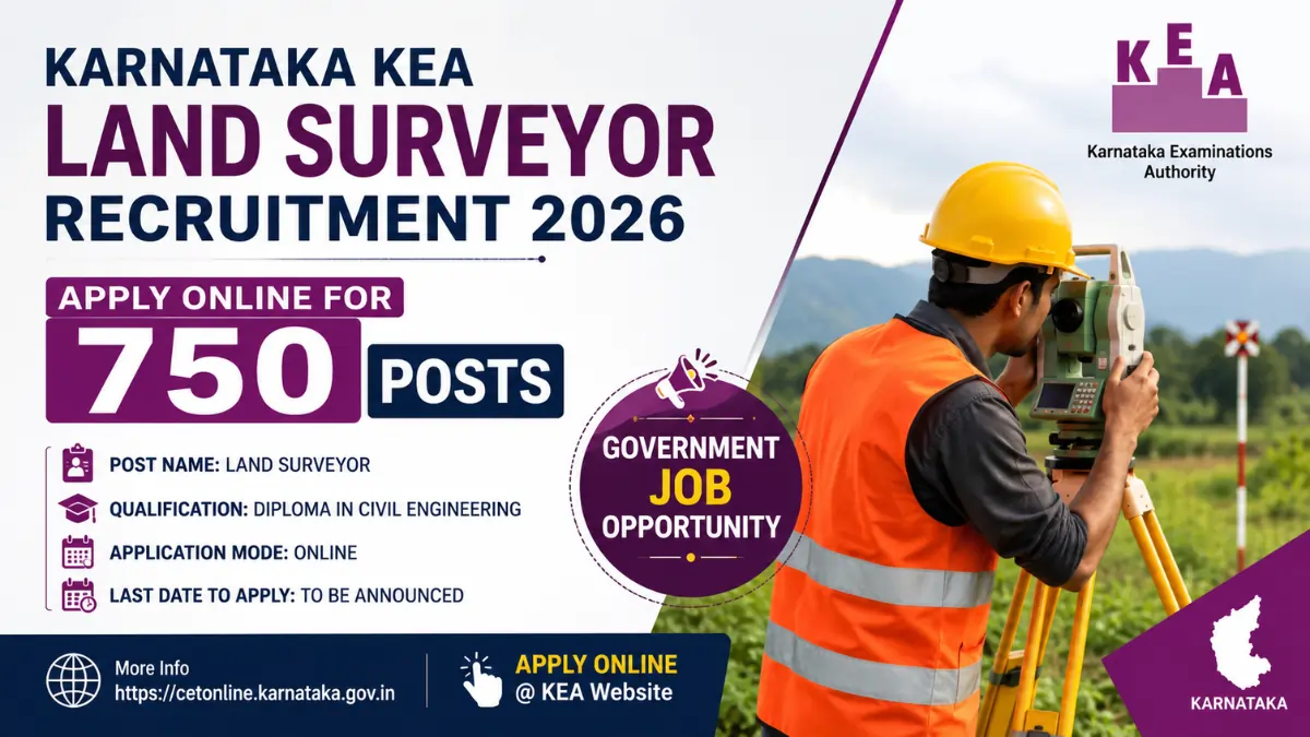 Karnataka KEA Land Surveyor Recruitment 2026 notification for 750 Land Surveyor posts, apply online through KEA official website.
