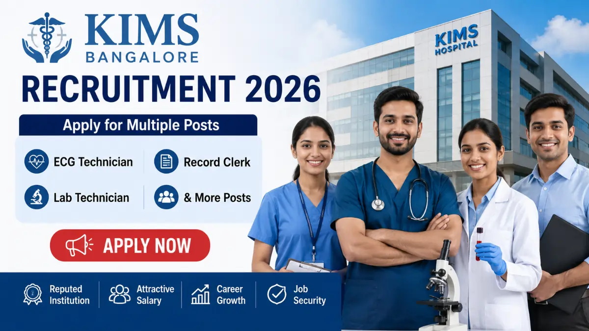 KIMS Bangalore Recruitment 2026 notification for ECG Technician, Lab Technician, Record Clerk and other vacancies.