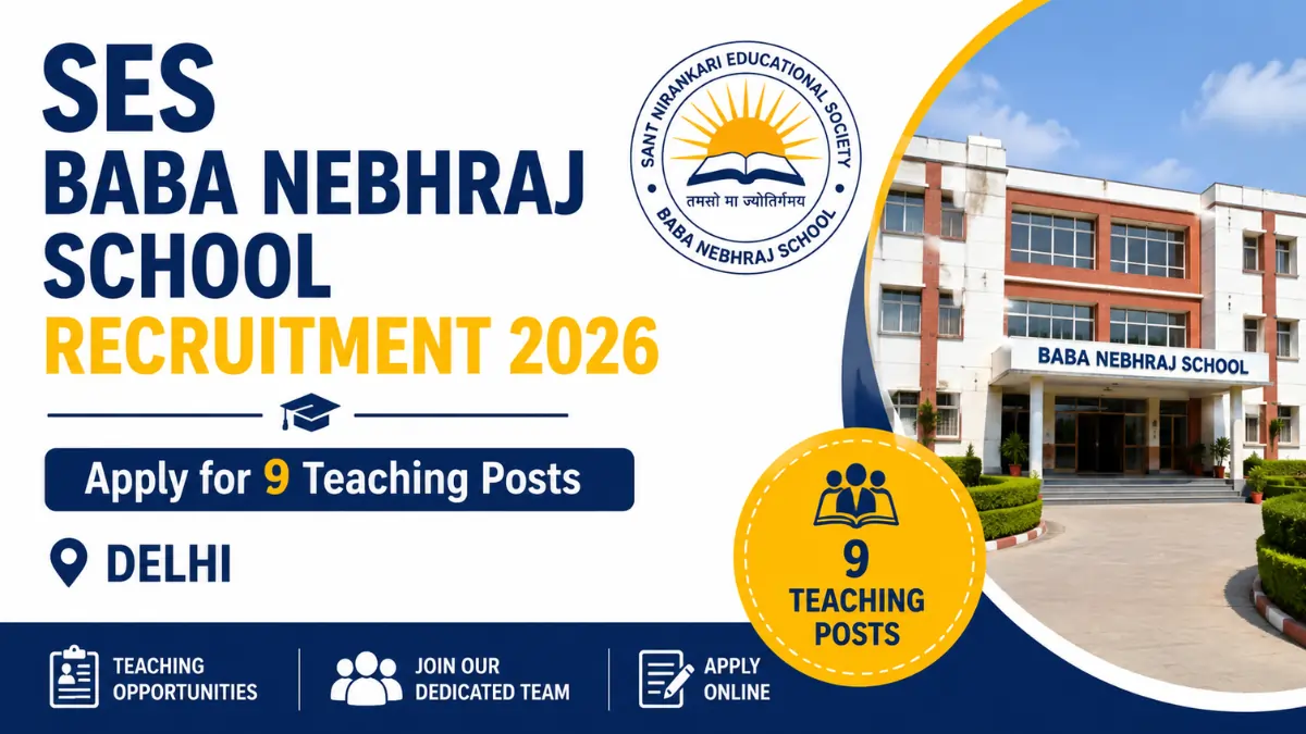 SES Baba Nebhraj School Recruitment 2026 notification for 9 teaching posts in Delhi.