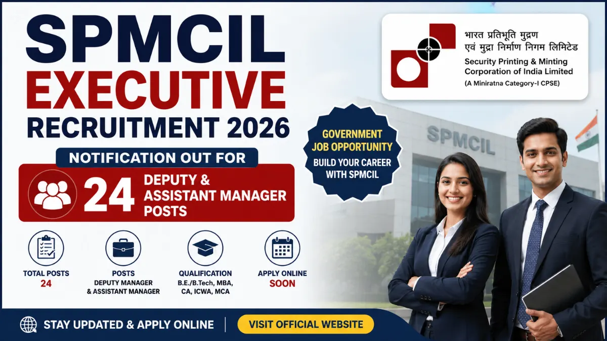 SPMCIL Executive Recruitment 2026 notification for 24 Deputy Manager and Assistant Manager posts with online application details.