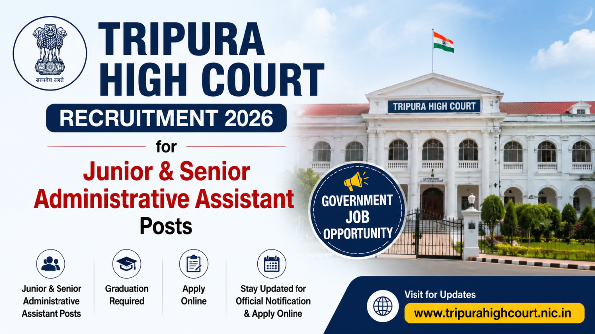 Tripura High Court Recruitment 2026 notification for Junior Administrative Assistant and Senior Administrative Assistant posts