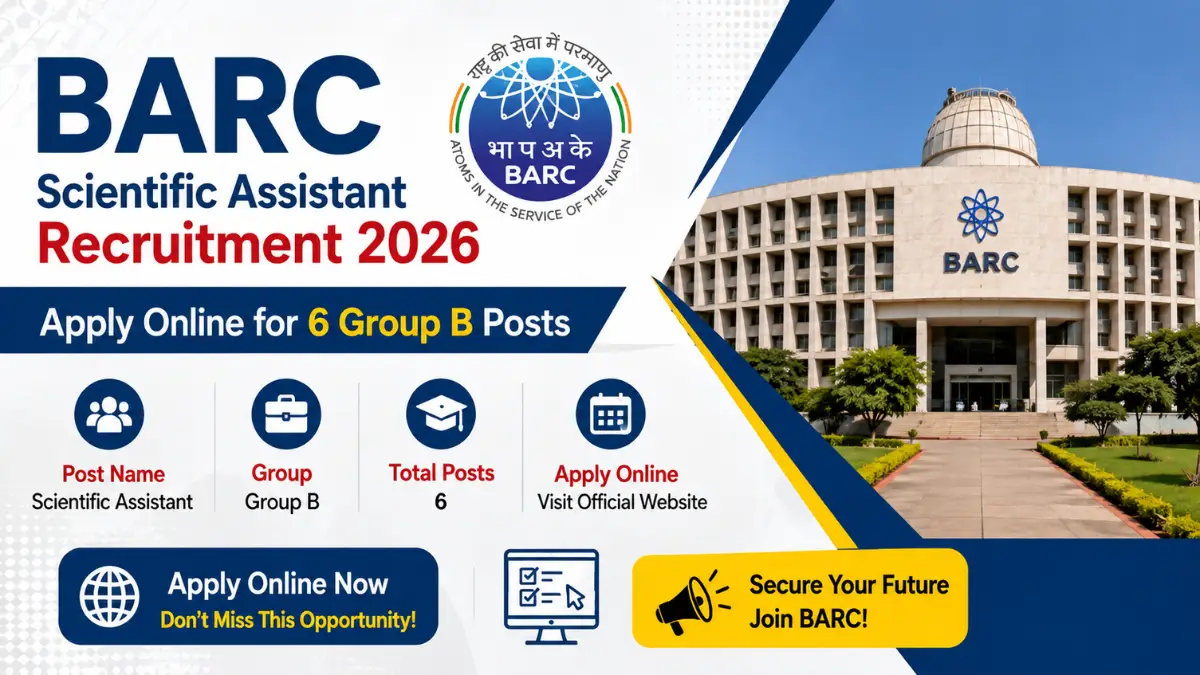 BARC Scientific Assistant Recruitment 2026 – Apply Online for 6 Group B Posts