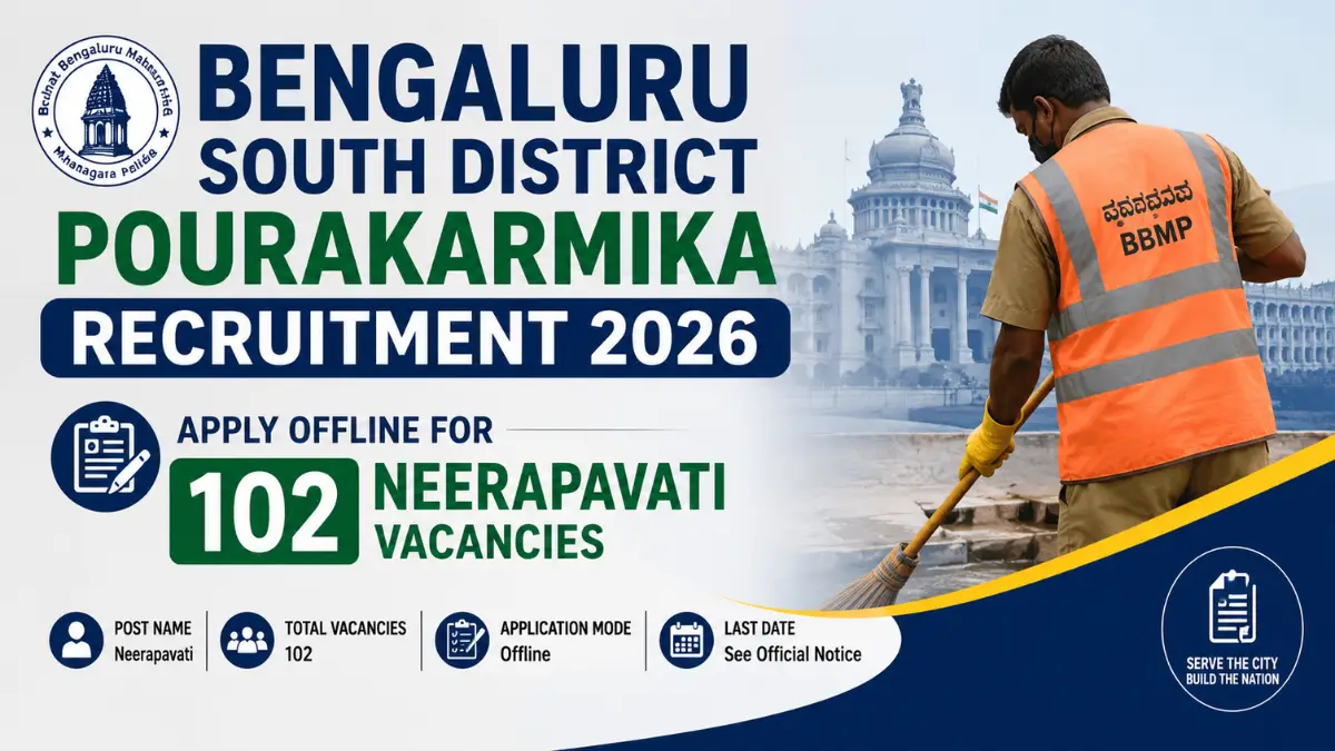 Bengaluru South District Pourakarmika Recruitment 2026 notification inviting offline applications for 102 Neerapavati (Pourakarmika) vacancies in Karnataka.