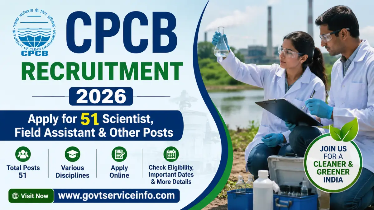 CPCB Recruitment 2026 for 51 Scientist, Field Assistant and other posts