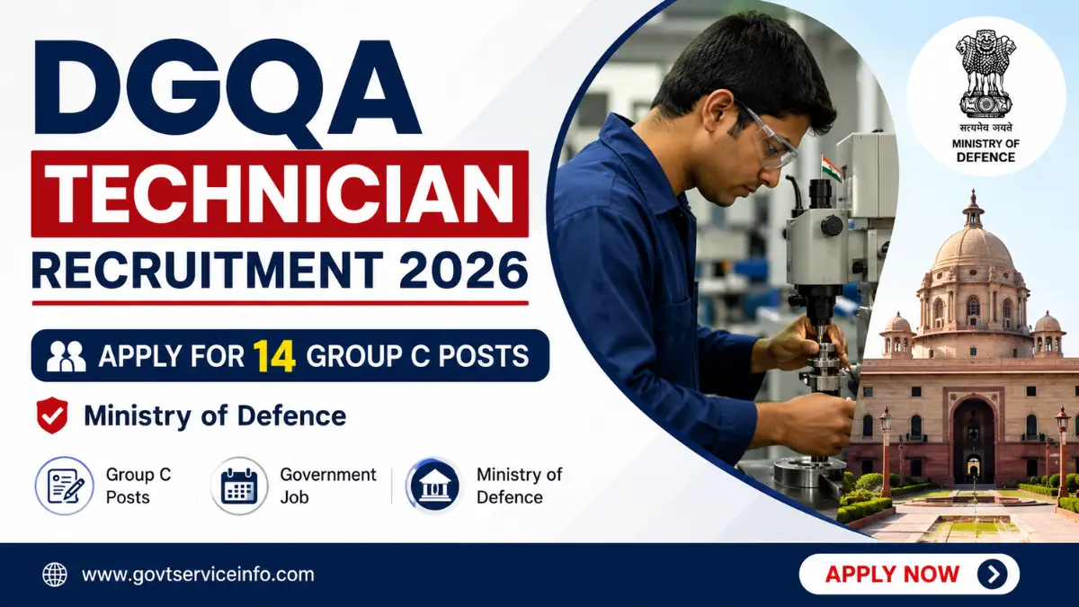 DGQA Technician Recruitment 2026 for 14 Group C posts under Ministry of Defence