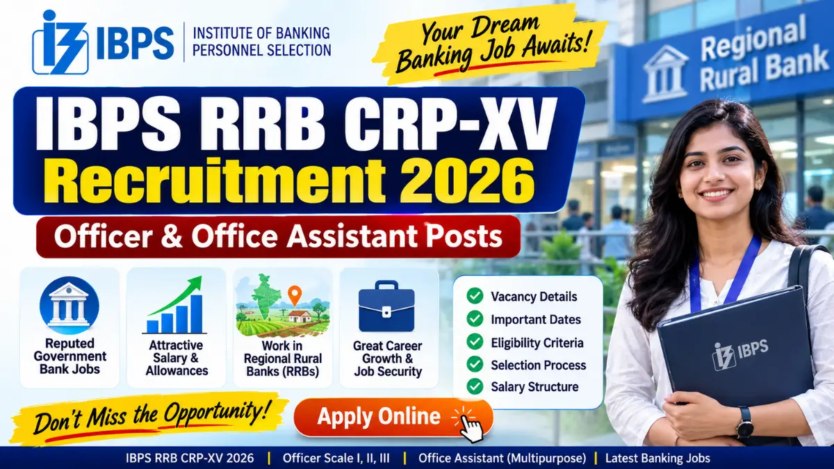 IBPS RRB CRP-XV Recruitment 2026 for Officer and Office Assistant posts