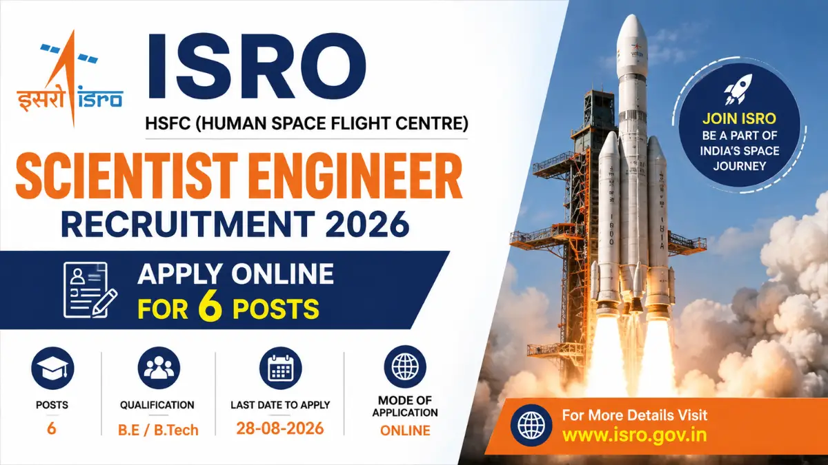 ISRO HSFC Scientist Engineer Recruitment 2026 – Apply Online for 6 Posts