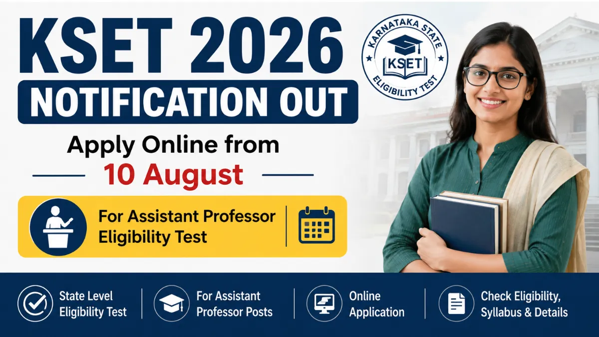 KSET 2026 Notification Out – Apply Online from 10 August for Assistant Professor Eligibility Test