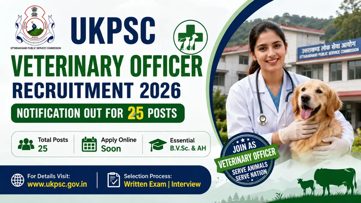 UKPSC Veterinary Officer Recruitment 2026 notification out for 25 Veterinary Officer posts