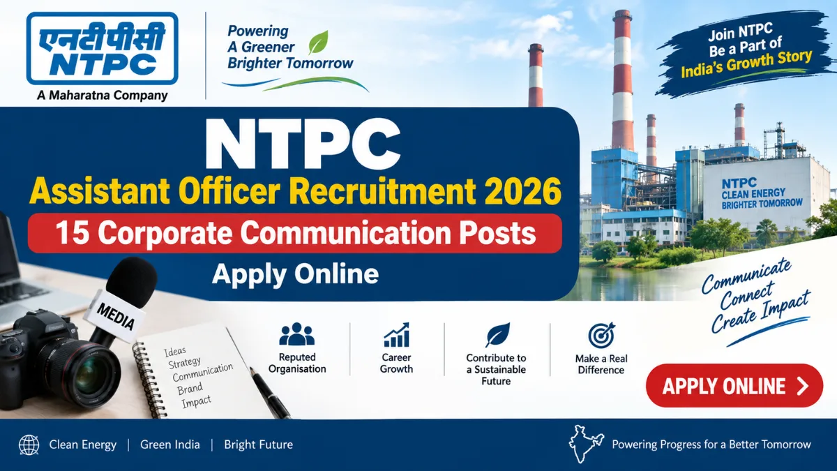 NTPC Assistant Officer Recruitment 2026 banner for 15 Corporate Communication posts beside a power plant