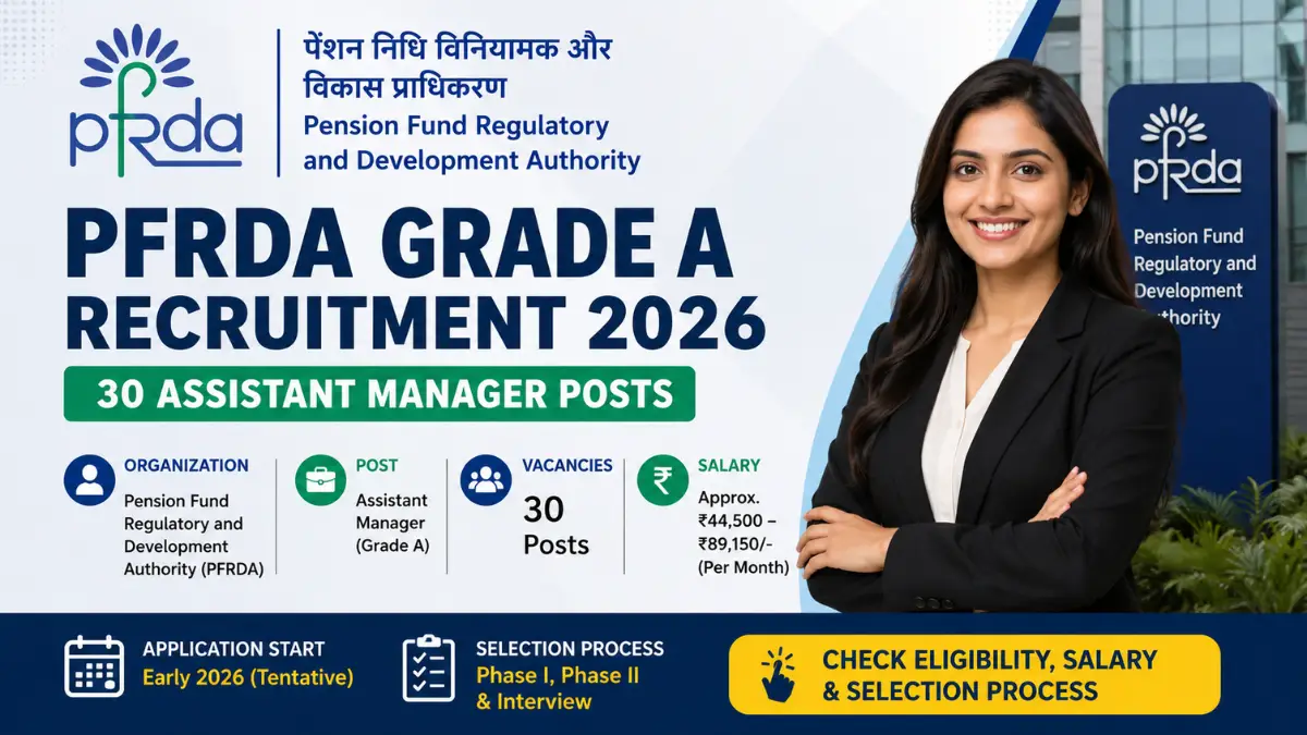 PFRDA Grade A Recruitment 2026 for 30 Assistant Manager Posts