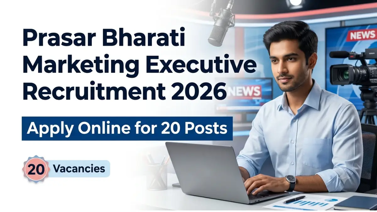 Prasar Bharati Marketing Executive Recruitment 2026 apply online for 20 posts